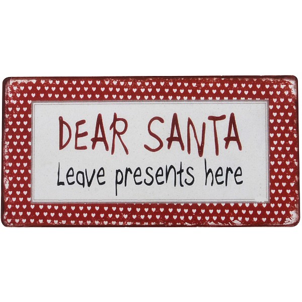 Magnet/Kylskåpsmagnet Dear Santa Leave presents here