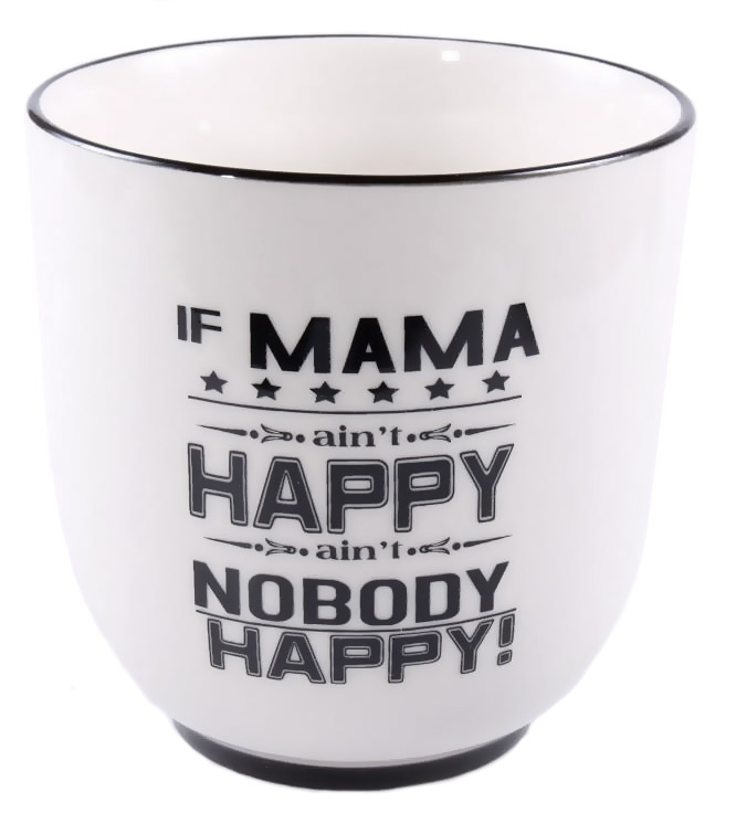 Large Cup If mama ain't happy