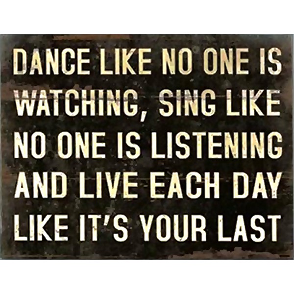 Leinwandtafel Dance like no one is watching