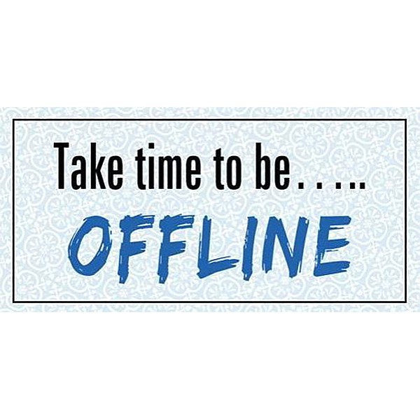 Magnet Nehmen Sie sich Zeit, um offline zu sein