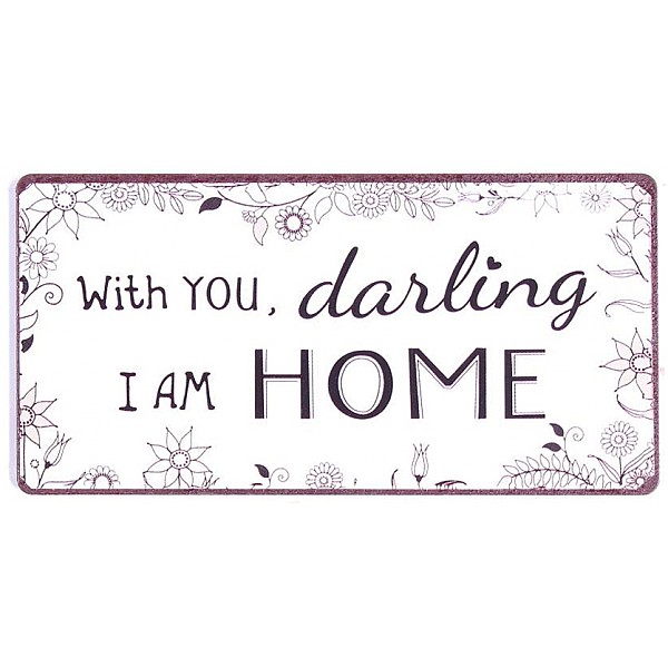 Magnet With you darling I am home
