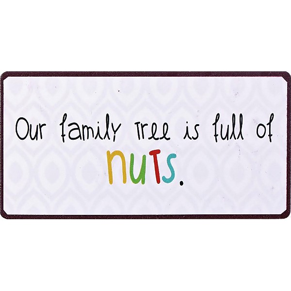 Magnet/Kylskåpsmagnet Our family tree is full of nuts