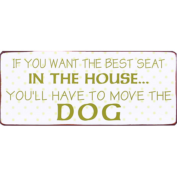 Tin Sign If you want the best seat