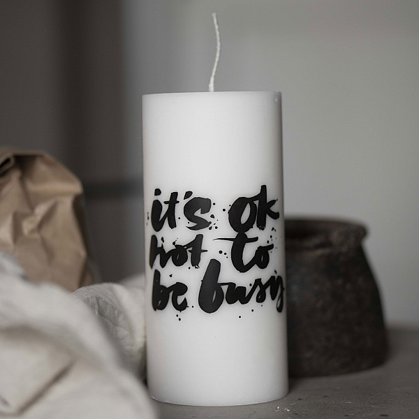 Ylva Skarp Pillar Candle It's ok not to be busy