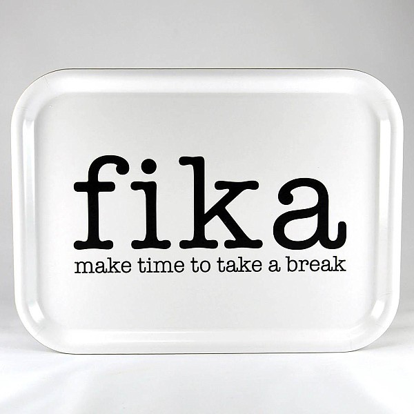 Bricka Make time Fika 