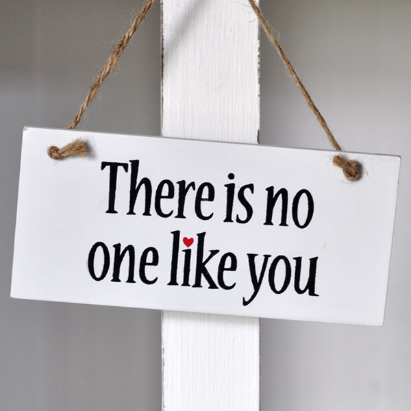 Sign There is no one like you