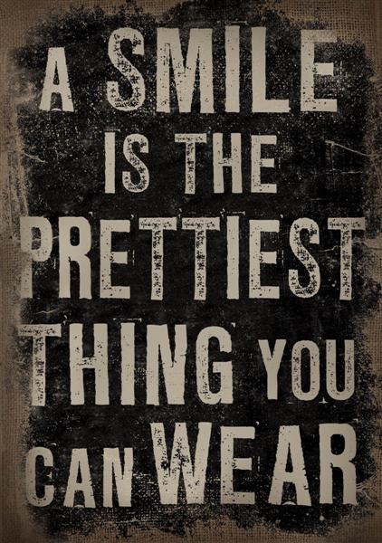 Canvas A smile is the prettiest thing you can wear