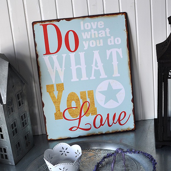 Tin Sign Do what you love