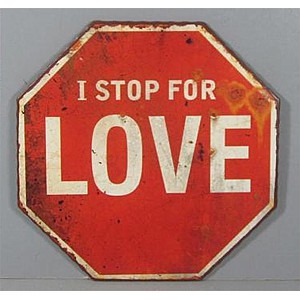 Plåtskylt I stop for love
