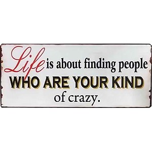 Plåtskylt Your kind of crazy