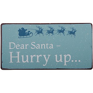 Magnet Dear Santa hurry up