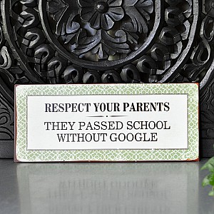 Plåtskylt Respect your parents
