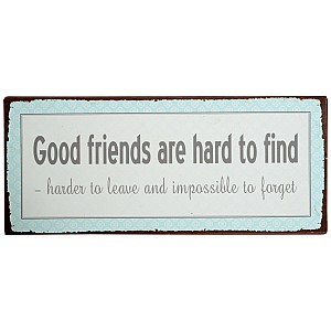 Plåtskylt Good friends