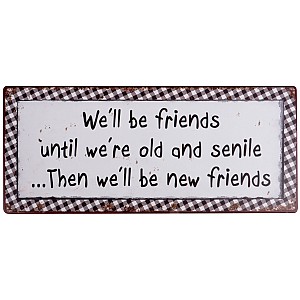 Plåtskylt New friends