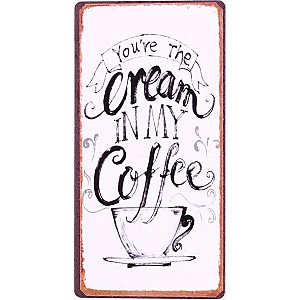Magnet You're the cream in my coffee
