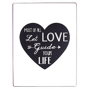 Plåtskylt Let love guide your life