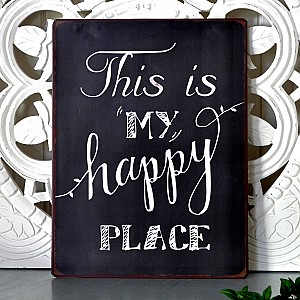 Plåtskylt This is my happy place