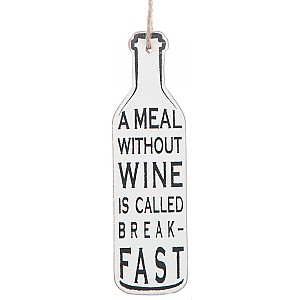 Vinflaska Tag A meal without wine is called breakfast