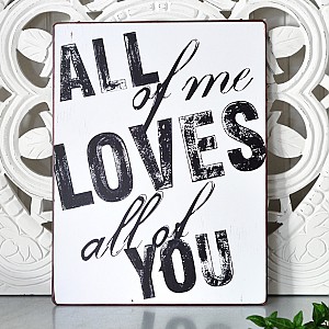 Plåtskylt All of me
