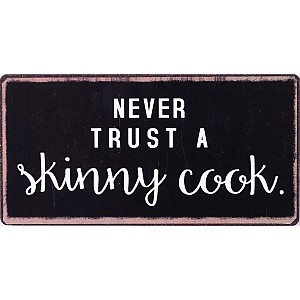 Magnet/Kylskåpsmagnet Never trust a skinny cook