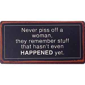 Magnet Never piss off a woman