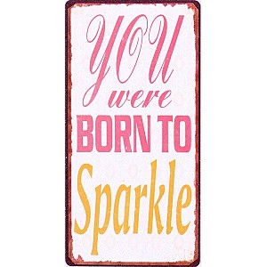 Magnet You were born to sparkle