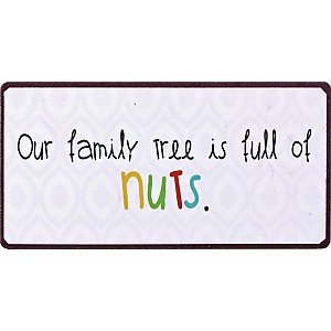 Magnet/Kylskåpsmagnet Our family tree is full of nuts