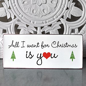 Plåtskylt All I want for Christmas is you