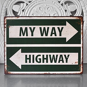 Plåtskylt My way - Highway