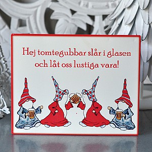 Plåtskylt Hej tomtegubbar