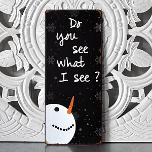 Plåtskylt Do you see what I see