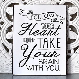 Plåtskylt Follow your heart