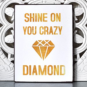Plåtskylt Shine on you crazy diamond