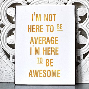 Plåtskylt Here to be Awesome