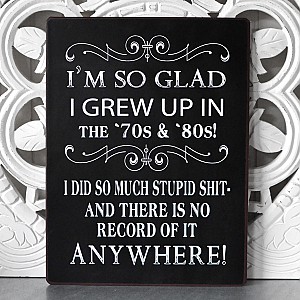 Plåtskylt I grew up in