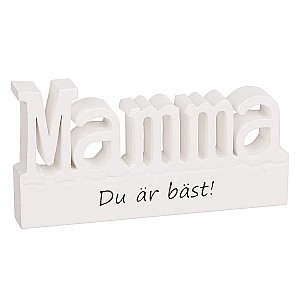 Skylt Stående bokstäver Mamma