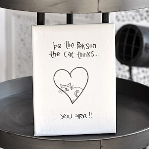 Canvastavla Be the person the cat thinks you are