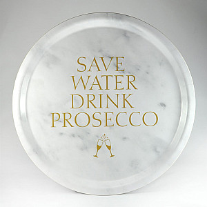 Rundes Tablett Save Water drink Prosecco - Marmor / Gold