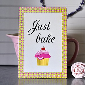 Skylt Just bake