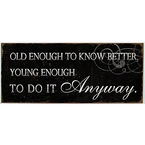 Plåtskylt Old enough
