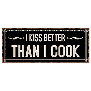 Skylt I kiss better