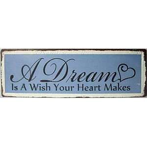 Plåtskylt A Dream